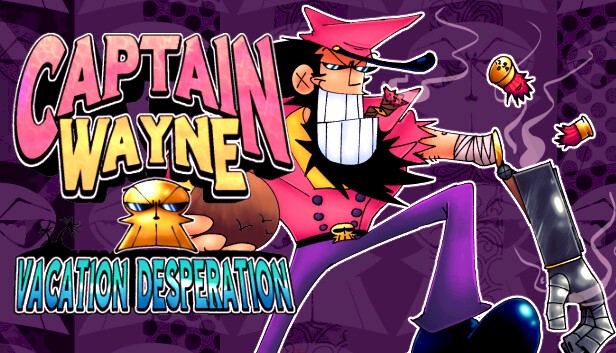 Captain Wayne : Vacation Desperation