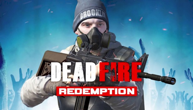 Dead Fire : Redemption