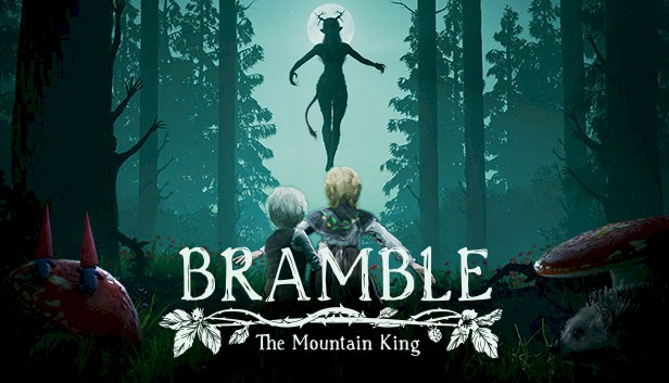 Bramble : The Mountain King - playable demo