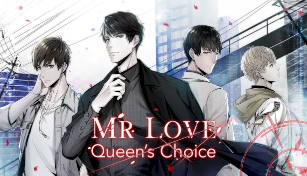 Mr Love : Queen's Choice