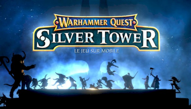 Warhammer Quest : Silver Tower